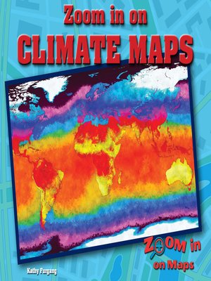 cover image of Zoom in on Climate Maps
